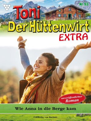 cover image of Toni der Hüttenwirt Extra 93 – Heimatroman